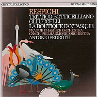 various – Respighi: Botticelliovský triptych, Ptáci, Fantastický krámek MP3