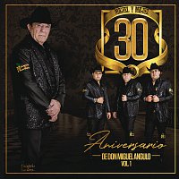 30 Aniversario De Don Miguel Angulo [Vol. 1]