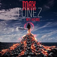 Max Tonez – It's My Home