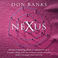 Victorian College of the Arts Orchestra, Marco van Pagee – Don Banks: Nexus