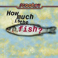 Scooter – How Much Is the Fish?
