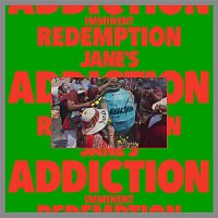 Jane's Addiction – Imminent Redemption
