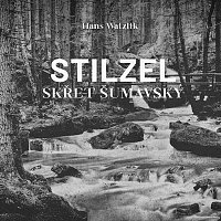 Michal Bumbálek – Watzlik: Stilzel, skřet šumavský