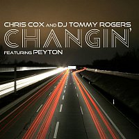 Chris Cox & DJ Tommy Rogers – Changin' feat. Peyton