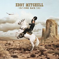 Eddy Mitchell – Come Back
