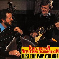 Rune Gustafsson, Niels-Henning Orsted Pedersen – Just The Way You Are