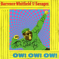 Barrence Whitfield & the Savages – Ow! Ow! Ow!