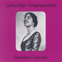 Dusolina Giannini – Lebendige Vergangenheit - Dusolina Giannini