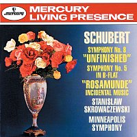 Minnesota Orchestra, Stanisław Skrowaczewski – Schubert: Symphonies Nos. 5 & 8 "Unfinished"; Rosamunde Incidental Music