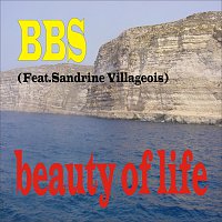 bbs feat. sandrine villageois – BBS - beauty of life