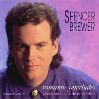 Spencer Brewer – Romantic Interludes