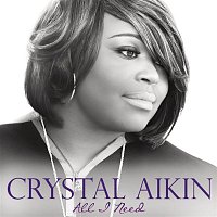Crystal Aikin – All I Need