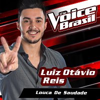 Luiz Otávio Reis – Louca De Saudade [The Voice Brasil 2016]