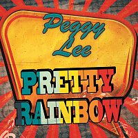 Peggy Lee – Pretty Rainbow
