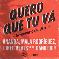 Ananda, Mala Rodríguez, Joker Beats, DaniLeigh – Quero Que Tu Vá (International Mix)