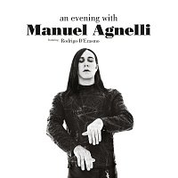 Manuel Agnelli, Rodrigo D'Erasmo – An Evening With Manuel Agnelli