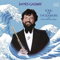 James Galway – Song Of The Seashore and Other Melodies of Japan