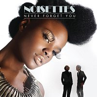 Noisettes – Never Forget You [FP Remix]