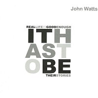 John Watts – It Has To Be