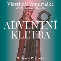 Aleš Procházka – Vondruška: Adventní kletba - Hříšní lidé Království českého MP3