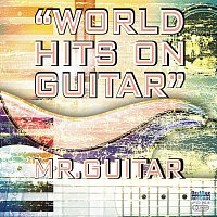 Mr. Guitar – World Hits On Guitar
