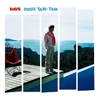 Dave – Doux Tam Tam