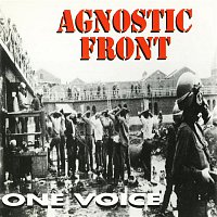 Agnostic Front – One Voice