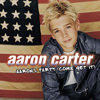 Aaron Carter – Aaron's Party (Come Get It)