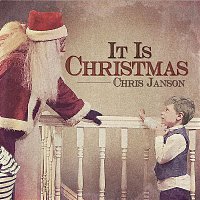 Chris Janson – It Is Christmas