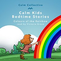 Calm Collective, Victoria Grove – Colours Of The Rainbow