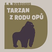 Jiří Hromada – Burroughs: Tarzan z rodu Opů MP3
