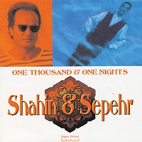 SHAHIN & SEPEHR – One Thousand & One Nights