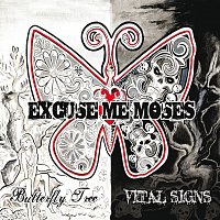 Excuse Me Moses – Butterfly Tree/ Vital Signs