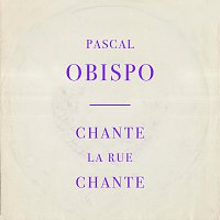Pascal Obispo – Chante la rue chante