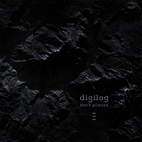 Digilog – Dark Places