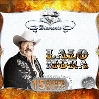 Lalo Mora – Serie Diamante-15 Súper Éxitos