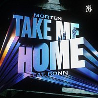 MORTEN, Bonn – Take Me Home