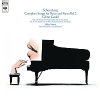 Glenn Gould – Schoenberg: Complete Songs, Vol. 2 - Gould Remastered