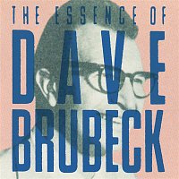 Dave Brubeck – I Like Jazz: The Essence Of Dave Brubeck