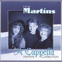 The Martins – An A Cappella Hymns Collection
