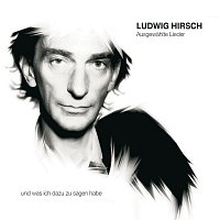 Ludwig Hirsch – Ausgewahlte Lieder