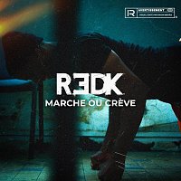 R.E.D.K. – Marche ou creve