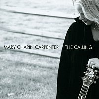 Mary Chapin Carpenter – The Calling [International edition]