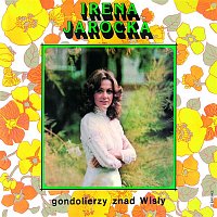 Irena Jarocka – Gondolierzy znad Wisły