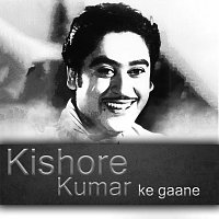 Kishore Kumar – Kishore Kumar ke gaane