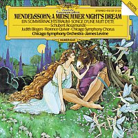 Judith Blegen, Florence Quivar, James Levine, Chicago Symphony Chorus – Mendelssohn: A Midsummer Night's Dream / Schubert: Rosamunde