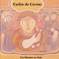 Carlos Do Carmo – Um Homem No Pais