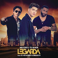 Legarda, B. Howard, Brasco – Necesito Tu Amor (Versión Trap)