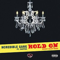 Ncredible Gang, Sahyba – Hold On [Mickey Valen Remix]