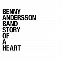 Benny Andersson Band – Story Of A Heart